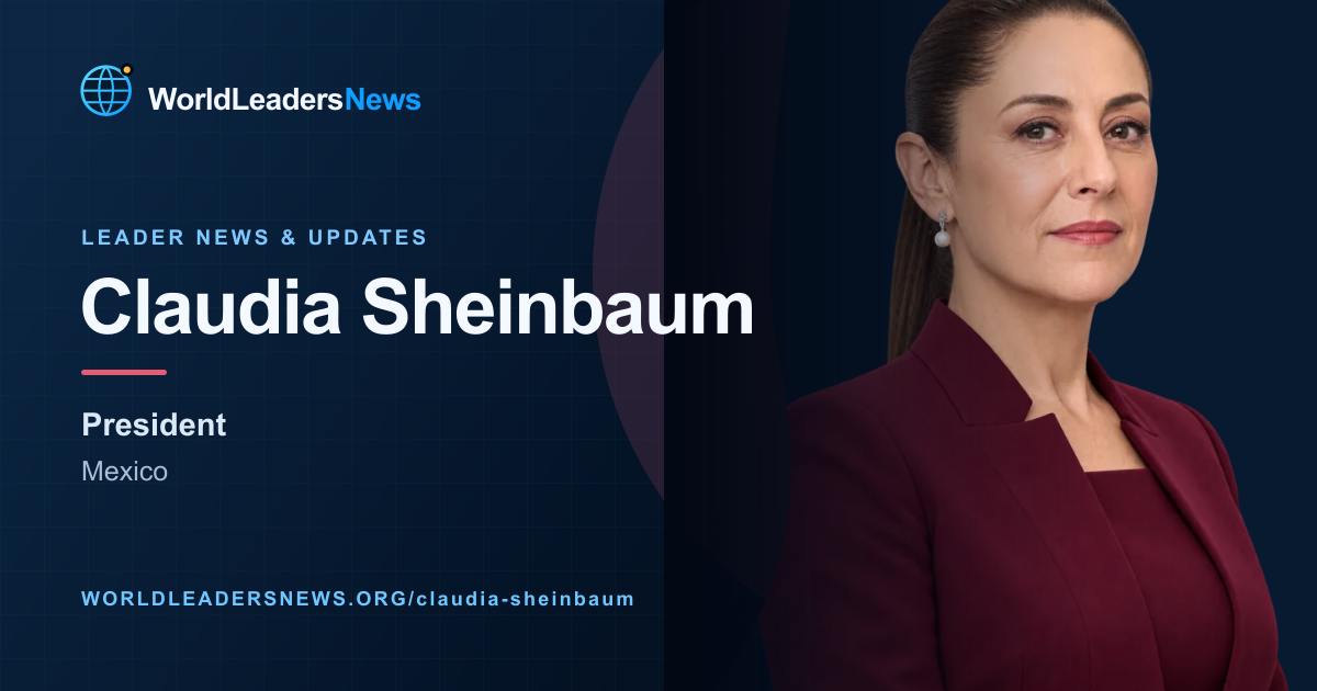 Claudia Sheinbaum — WorldLeadersNews coverage
