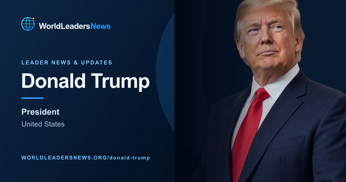 Donald Trump — WorldLeadersNews coverage