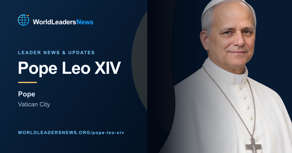Pope Leo XIV — WorldLeadersNews coverage