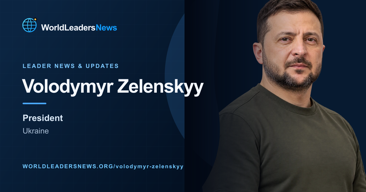 Volodymyr Zelenskyy — WorldLeadersNews coverage